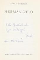 Varga Domokos: Herman Ottó. Varga Domokos (1922-2002) Kossuth-díjas író által DEDIKÁLT! Bp., 1967, M...