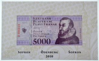 Sopron 2010. 500 Kékfrank + 1000 Kékfrank + 2000 Kékfrank + 5000 Kékfrank + 10.000 Kékfrank + 20.000...