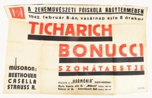 1942 Ticharich, Bonucci szonátaestje, Zeneművészeti Főiskola, plakát, papír, hajtva, lapszéli apró sérülésekkel, 63,5x94,5 cm