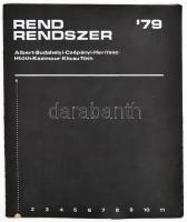 Rend Rendszer '79, Székesfehérvár (8 lapos mappa). Szitanyomat, papír. Első kiadás. Megjelent 200 példányban. Művészek: Albert Zsuzsanna (jelzett a hátoldalán), Budahelyi Tibor (jelzett), Csépányi Tibor (jelzett), Heritesz Gábor (jelzett), Htóth Tamás (jelzett a hátoldalán), Kazimour Antal (jelzett), Klicsu Lajos (jelzett), Tóth József (jelzett). Lapméret: 30x25 cm. Kiadói karton mappában, kísérőlappal.