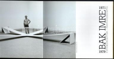 Bak Imre. 1971-1979. Fotókonceptek/Photoconcepts. Bp., én., Vintage Galéria. Magyar és angol nyelven...