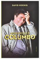 David Koenig: Mindörökké Columbo. Bp., 2023. Helikon Kiadó, Kiadói kartonált papírkötésben, papír védőborítóval