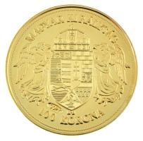 DN "Történelmi aranypénzek - 1908. 100K / Ferenc József" aranyozott Cu-Zn utánveret "...