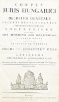 Corpus juris hungarici. Tomus Primus. Werböczy István. Opus tripartitum juris consuetudinarii. Budae...