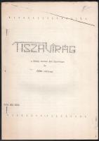 1984 Tiszavirág. 1. évf. 1. szám. 1984. október. Szerkesztőbizottság: Bakács Tibor, Csirpák Géza, Keszthelyi Zsolt, Lenkefi Ferenc, Talata József, Tálai Imre, Virt László. Felelős kiadó: Nyáry Mihály. Az ELTE BTK Fábry Zoltán alapszervezet és a Kör kiadványa. Bp., 1984, Fábry Zoltán Kör, 29 p. Szamizdat folyóirat. Megjelent 500 példányban.