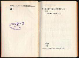 Szentiványi Imre: Műhelyfelszerelés és technológia. Modellezők Könyvtára 1. Bp., 1967, Táncsics. Kia...