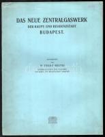 Heltai, Franz: Das neue Zentralgaswerk. Der Haupt- und Residenzstadt Budapest. Hrsg. von Dr. - -.Bp., 1910, Druckerei Haupt- und Residenzstadt, 6+89 p.+2 t. Német nyelven. Kiadói papírkötés, kissé kopott borítóval, a gerincen javítással.