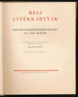 Kolb Jenő: Régi játékkártyák. Magyar és külföldi kártyafestés, XV-XIX.század. Összeáll. és magyarázó...