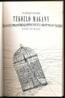Püspöky István: Tékozló magány. Vers és rajz. Bp., 2019, Árgyélus. Püspöky István (1950-2018) Munkác...