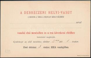 1884 Meghívó a Debreczeni Helyi Vasút vonalainak megnyitására és ünnepi ebédre, jó állapotban, 18x11 cm