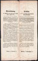 1854 "Rendelete a' bel- és igazságügyi ministeriumoknak 1854. april 27-kéről, (...) a' forradalmi propaganda pénzjegyeinek és hitelpapirosainak bevitele, forgalma, megszerzése, terjesztése és megtartása, nemkülönben azoknak a' hatósághozi át nem szolgáltatása iránt." Magyar és német nyelvű hirdetmény. Hajtott, kissé foltos, kis lapszéli sérülésekkel, 36x23 cm