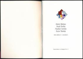 Hegyi Lóránd: Alain Balzac, Noël Dolla, Nádler István, Soós Tamás. Bp., 1998, Francia Intézet. 40 p....