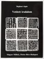 Bujdosó Alpár: Vetített irodalom. A szerző, Bujdosó Alpár (1935-2021) költő, mérnök, a Magyar Műhely szerkesztője a magyar avantgarde kiemelkedő alakja által DEDIKÁLT példány. Magyar Műhely Baráti Kör Füzetek 21. Párizs-Bécs-Bp., 1993, Magyar Műhely. Kiadói papírkötés.