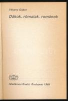 Vékony Gábor: Dákok, rómaiak, románok. Bp., 1989, Akadémiai Kiadó. Első kiadás. Kiadói papírkötés