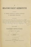 A belgyógyászat kézikönyve I-VI. Szerk.: Bókai Árpád, Kétli Károly, Korányi Frigyes. 
I. köt.: Fert...