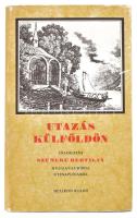 Utazás külföldön. Válogatás Szemere Bertalan nyugat-európai útinaplójából. Vál., szerk., a jegyzeteket és az utószót írta: Steinert Ágota. Bp., 1983, Helikon. Kiadói kartonált papírkötés, minimálisan sérült kiadói papír védőborítóban.