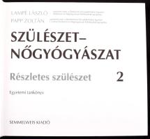 Lampé László - Papp Zoltán: Szülészet-nőgyógyászat. 1-2. köt. Bp., 1992, Semmelweis Kiadó. Kiadói ka...