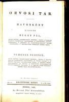 Orvosi tár. Havonként kiadják Bugát Pál és Schedel Ferenc. IX. kötet. III. év. I-III. füzet. Pesten,...