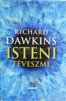 Richard Dawkins: Isteni téveszme. Bp., 2007, Nyitott Könyvműhely, második, javított kiadás, kiadói kartonált papírkötés, kiadói papír védőborítóval.