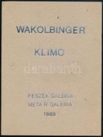 Wakolbinger - Klimó (Pozíciók V.) Bp., 1989. Fészek Galéria, Meta R. Galéria. Kiállítási katalógus Kiadói papírkötésben