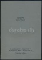 Borbás - Deutsch (Pozíciók VI Bécs.) Bp., 1990. Fészek Galéria, . Kiállítási katalógus Kiadói papírkötésben