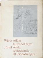 Würtz Ádám 25 rajza József Attila születésének 75. évfordulójára 25t ofszet. Kiadói, kissé sérült mappával 25x35 cm