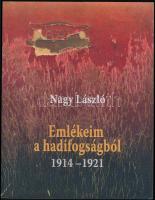 Nagy László: Emlékeim a hadifogságból 1914-1921. Vác, 2018, Vác Város Levéltára. Kiadói papírkötés, jó állapotban.