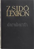 Zsidó lexikon. Szerk.: Újvári Péter. [Wien], 1987., Blackburn. Az 1929-es kiadvány reprint kiadása. Kiadói aranyozott egészvászon-kötés.