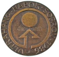 1986. "Ultrahang napok 1986" bronz emlékérem. Szign.: SZ (50mm) T:AU