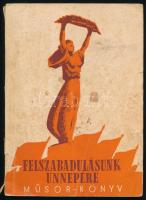 1950 Műsorkönyv a felszabadulási ünnepségekre. Magyar Szovjet Társaság kiadása. Kiadói papírkötés, sérült, foltos borítóval, 77 p.