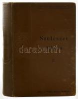 Schaeffer Oszkár: Szülészet. II. rész. A szülészeti diagnosztikának és therapiának boncztani atlasza...