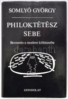 Somlyó György: Philoktetész sebe. Bevezetés a modern költészetbe. A szerző, Somlyó György (1920-2006...