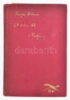 Tarján Vilmos: (t.v.)-től a Tarjánig. Bp., [1937], R.V. (Pápai Ernő-ny.), 204+(4) p. Első kiadás. Ki...