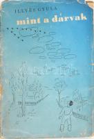 Illyés Gyula: Mint a darvak. Bp., [1942], Nyugat, 94+(2) p. Első kiadás. Kiadói papírkötés, sérült, szétváló borítóval.