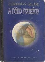 Zerinváry Szilárd: A Föld fizikája. Bp., 1956, Művelt Nép. A belső illusztrációk Deim Pál, a színes képtáblák és a borító Berczeller Rezső munkái. Kiadói illusztrált félvászon-kötés, kissé kopott, sérült borítóval, korabeli ajándékozási bejegyzéssel. Megjelent 3000 példányban.