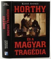 Kanyó András: Horthy és a magyar tragédia. Népszabadság Könyvek. Bp, 2008, Népszabadság. Fekete-fehér fotókkal illusztrálva. Kiadói kartonált papírkötésben, jó állapotban.