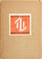 Reiter László Könyvművészete. Elek Artúr bevezetésével. Bp., 1943, Hungária. Kiadói papírkötés, kissé kopottas állapotban.