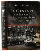 Szita Szabolcs: A Gestapo tevékenysége Magyarországon 1939-1945. Bp, 2014, Corvina. Fekete-fehér képekkel illusztrálva. Kiadói kartonált papírkötésben, borítón apró felületi sérüléssel.