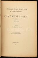 Áldásy Antal: A Magyar Nemzeti Múzeum könyvtárának címjegyzéke II. Címereslevelek 7. kötet Bp., 1941...