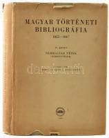 Magyar történeti bibliográfia 1825-1867. IV. kötet. Nemmagyar népek. Nemzetiségek.Szerk. Kemény G. Gábor és Katus László.  Bp., 1959, Akadémiai Kiadó. 675,[1]p. Kiadói vászonkötésben, jó állapotban, Kissé szakadozott papírborítóval