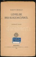 Babits Mihály: Levelek Iris koszorújából. Bp.,1922, Athenaeum , 94+2 p. Kiadói sérült, elvált papbor...