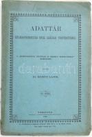 Baróti Lajos: Adattár Délmagyarország XVIII. századi történetéhez. III. rész. A ,,Délmagyarországi T...