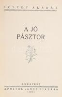 Ecsedy Aladár: A jó pásztor. Bp., 1931, Apostol János kiadása. Kiadói félvászon kötés, ceruzás aláhúzásokkal, kissé kopottas állapotban.