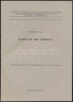 Kardos Pál: Babits és Ady viszonya. DEDIKÁLT! Debrecen, 1961. Különlenyomat a Kossuth Lajos Tudományegyetem 1961. évi VII/1. Actájából. Kiadói papírkötés, jó állapotban.