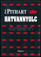 Petr Pithart: Hatvannyolc. Ford.: Gál Jenő. Pozsony, 1993, Kalligram. Kiadói papírkötés, volt könyvtári példány.