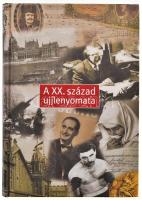 A XX. század ujjlenyomata. Az ötletet adta, a tárgyakból válogatott és az előszót írta: Gerő András. Bp., 2001, Városháza. Kiadói kartonált papírkötés, jó állapotban.