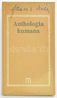 Hamvas Béla: Anthologia humana - Ötezer év bölcsessége. Hamvas Béla művei 1. köt. Debrecen, 2015, Medio. Nyolcadik, javított kiadás. Kiadói egészvászon-kötés, műanyag védőborítóval.