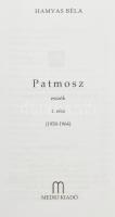 Hamvas Béla: Patmosz. I. rész (1958-1964). Hamvas Béla művei 3. köt. és Patmosz. II. rész (1964-1966...