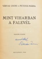 Várnai Zseni - Peterdi Mária: Mint viharban a falevél. (DEDIKÁLT). Bp., 1944, szerzői kiadás (Arany ...