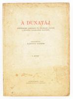 1946 A Dunatáj. Történelmi, gazdasági és földrajzi adatok. A Dunatáj államainak életéből. I. köt. Szerk.: Radisics Elemér. Bp., 1946, Gergely R. Kiadói papírkötés, foltos.